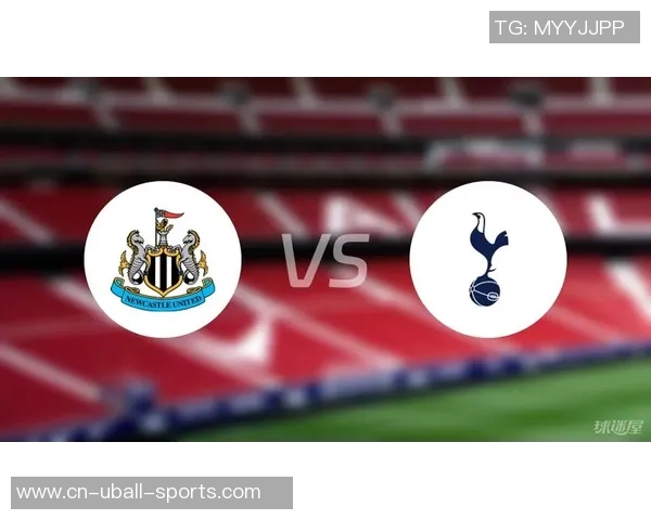 纽卡斯尔联攻防两端均衡表现热刺面临四连败危机